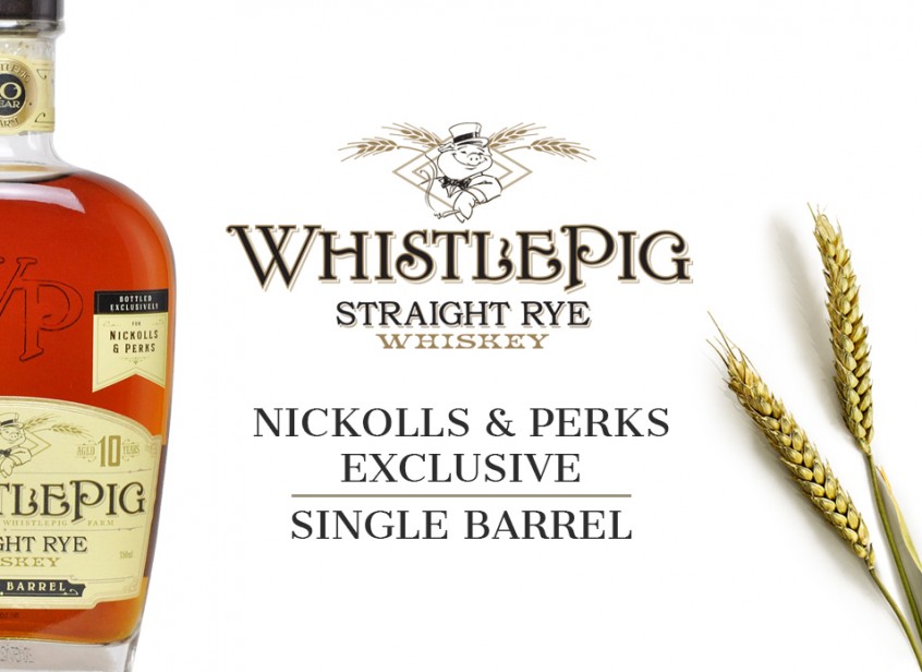 Nickolls & Perks exclusive WhistlePig